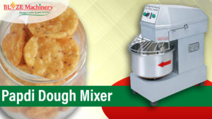 Papadi Dough Mixer