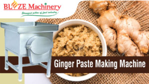 Ginger Paste Making Machine