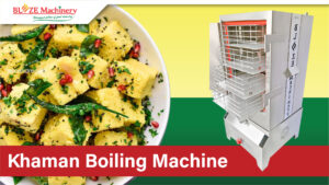 Khaman Boiling Machine