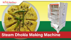 Steam Dhokla Making Machine